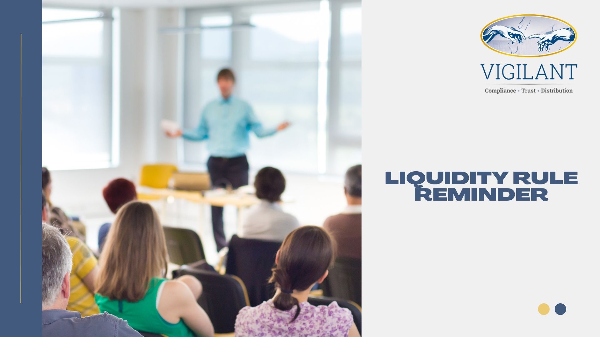 Liquidity Rule Reminder