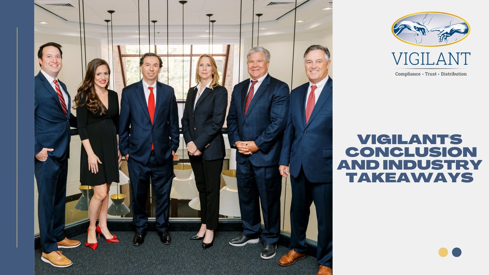 Vigilant's Conclusion and Industry Takeaways