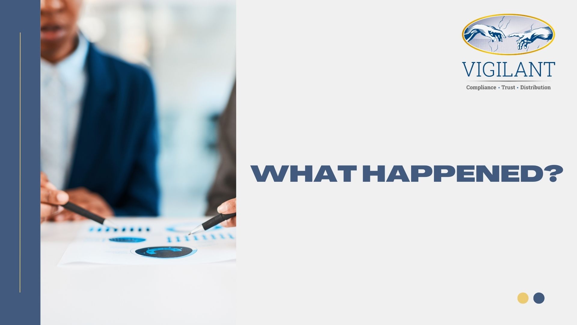 What Happened?
