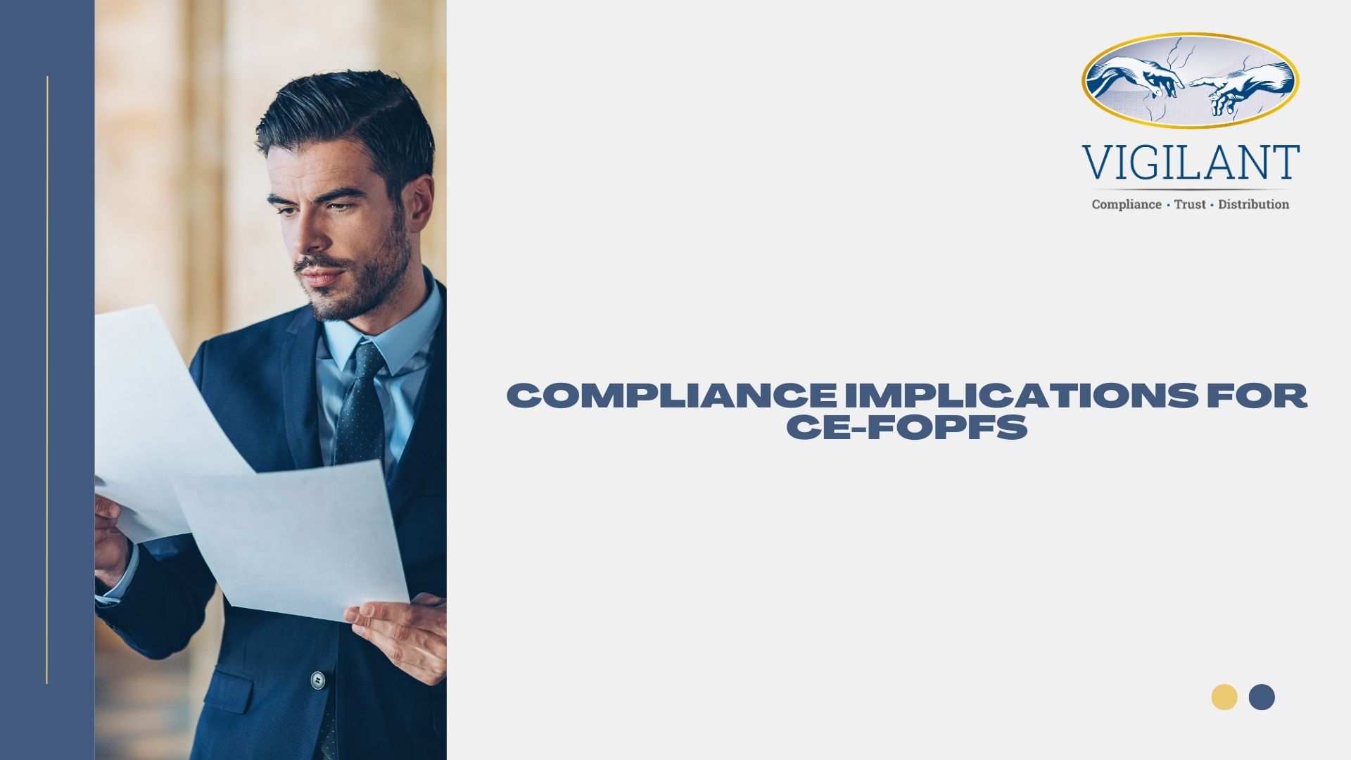 Compliance Implications for CE-FOPFs