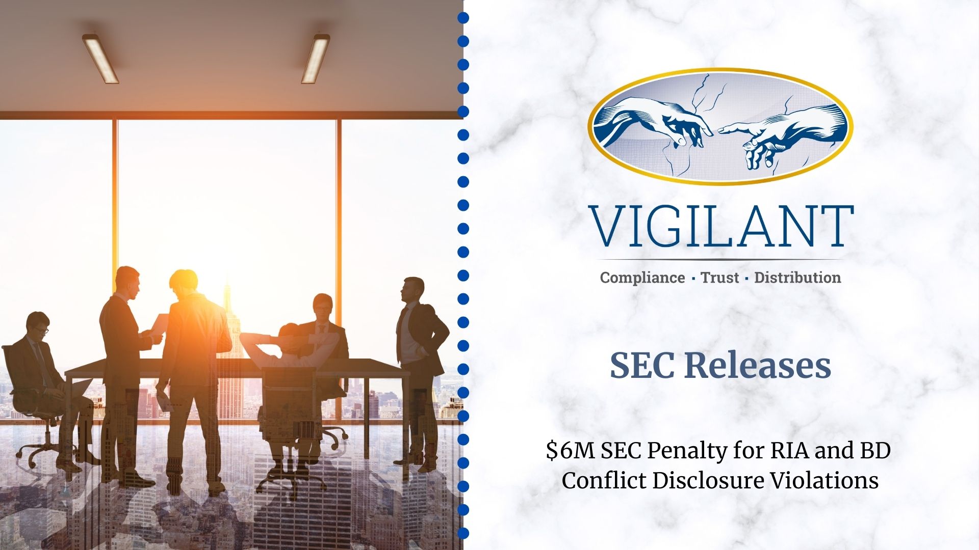 $6M SEC Penalty for RIA and BD Conflict Disclosure Violations