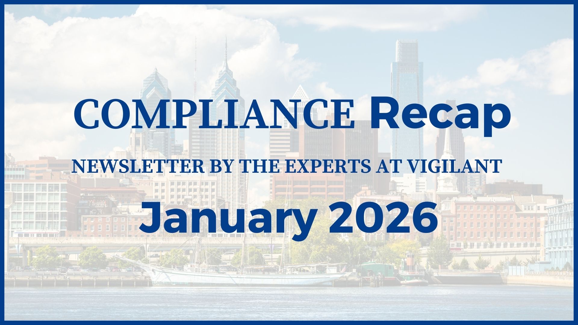 Vigilant Compliance Newsletter | January 2026