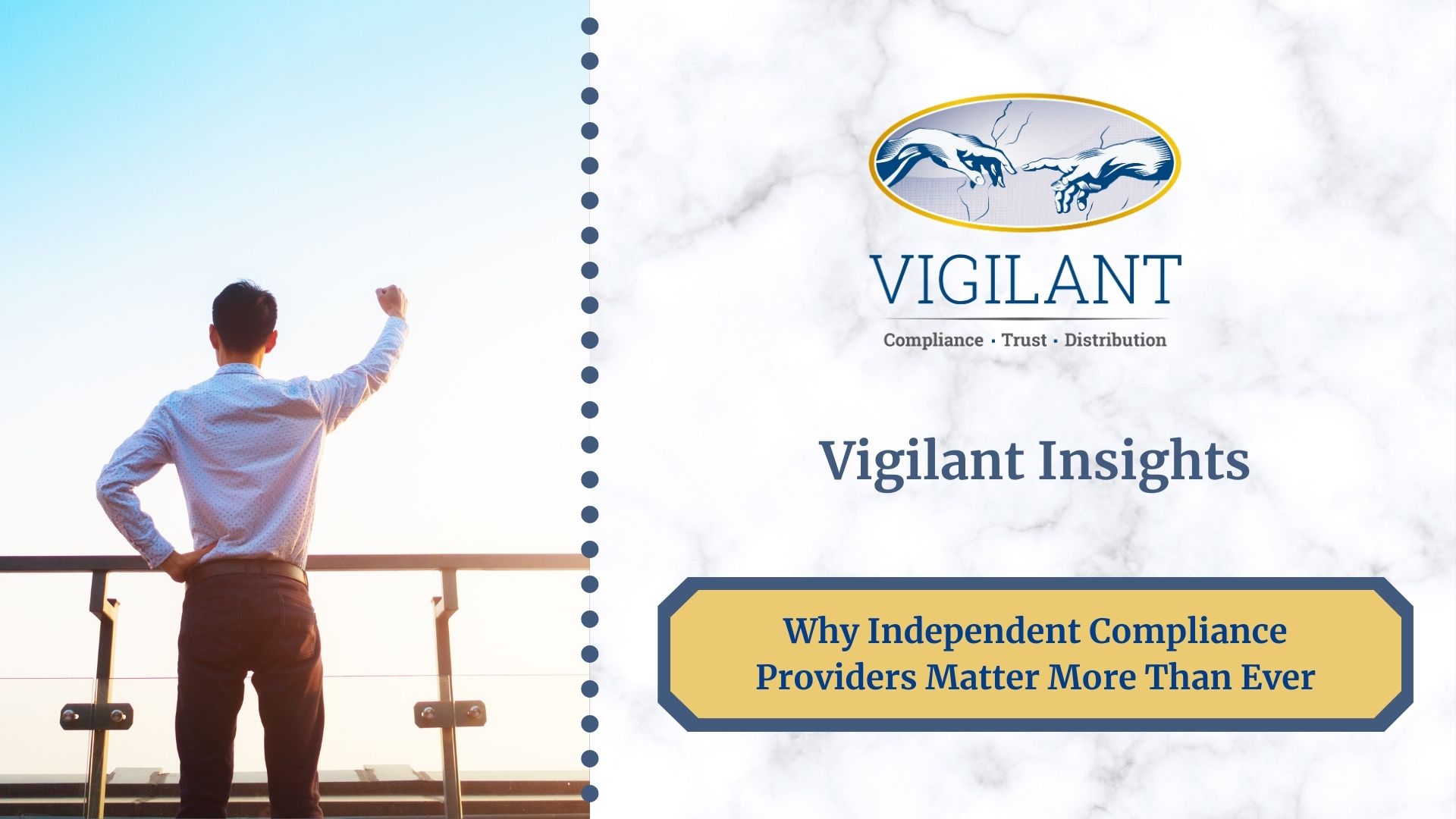 Why Independent Compliance Providers Matter More Than Ever