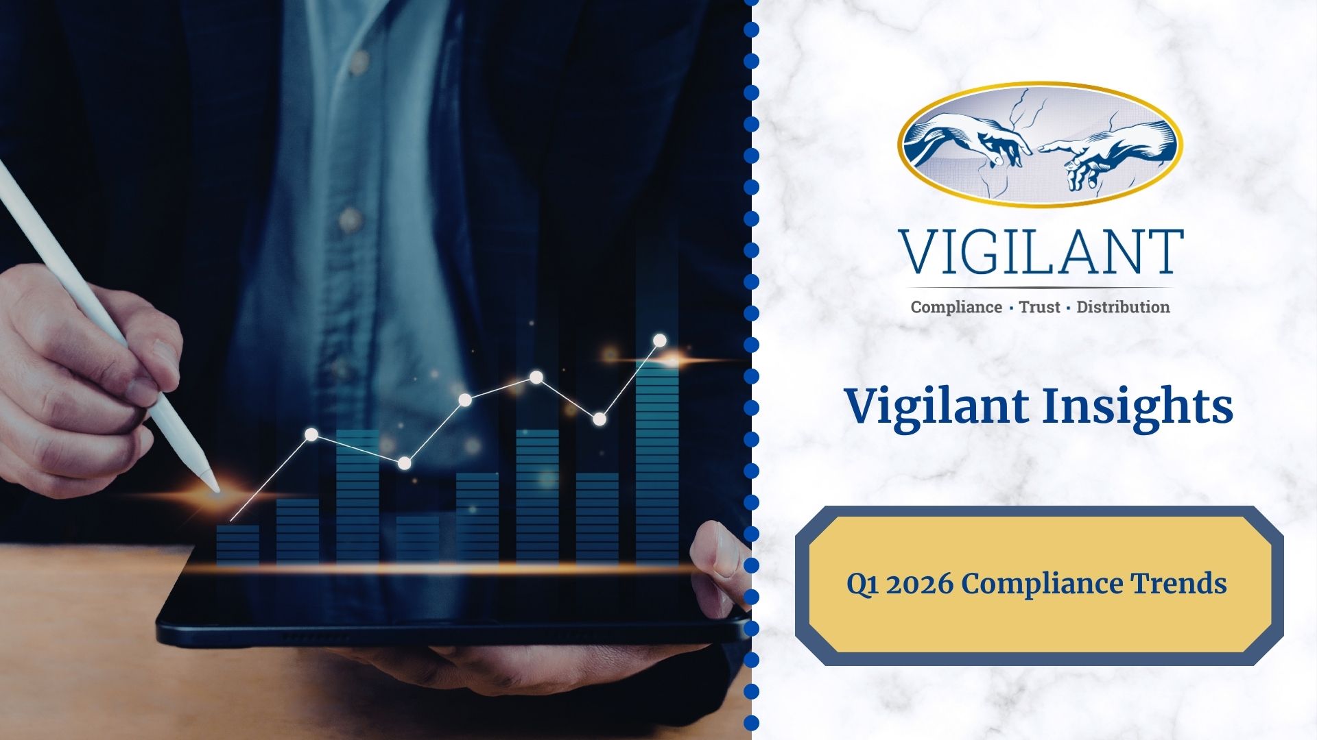 Q1 2026 Compliance Trends | Vigilant Insights
