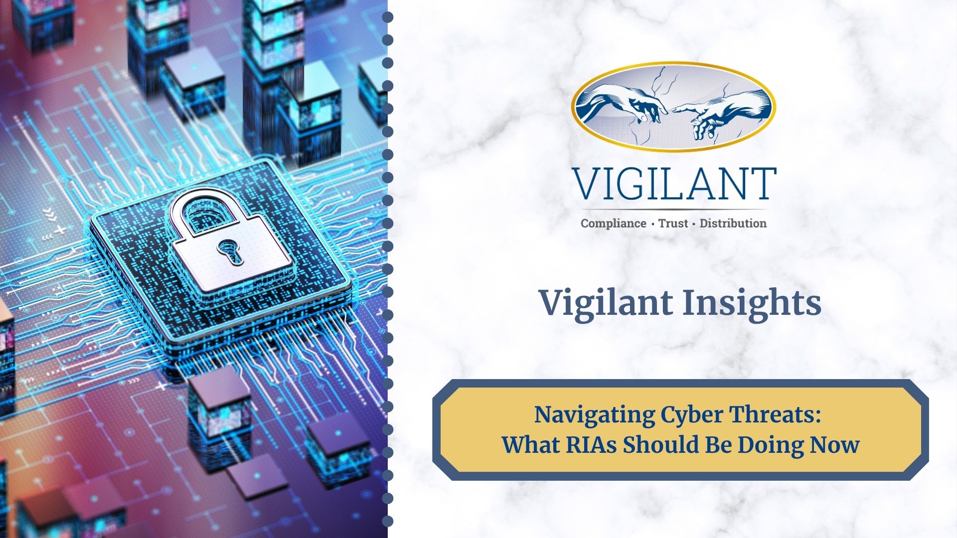 Navigating Cyber Threats: What RIAs Should Be Doing Now