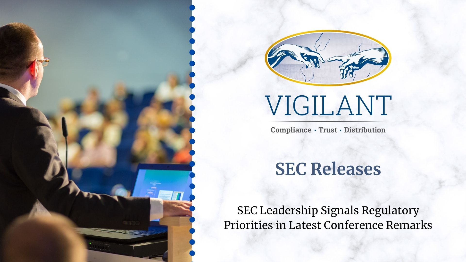 SEC Leadership Signals Regulatory Priorities in Latest Conference Remarks