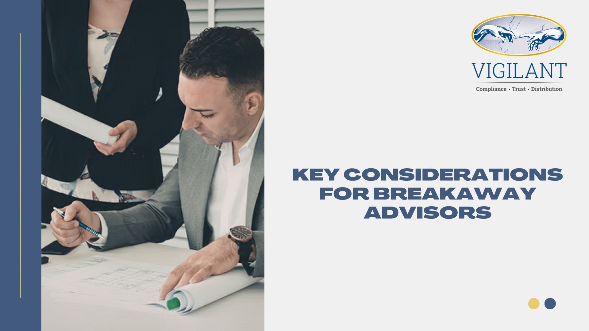 Key Considerations for Breakaway Advisors