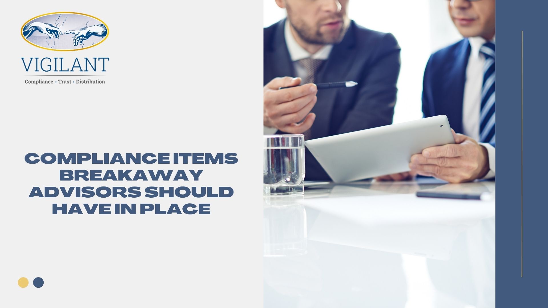 Compliance Items Breakaway Advisors Should Have in Place