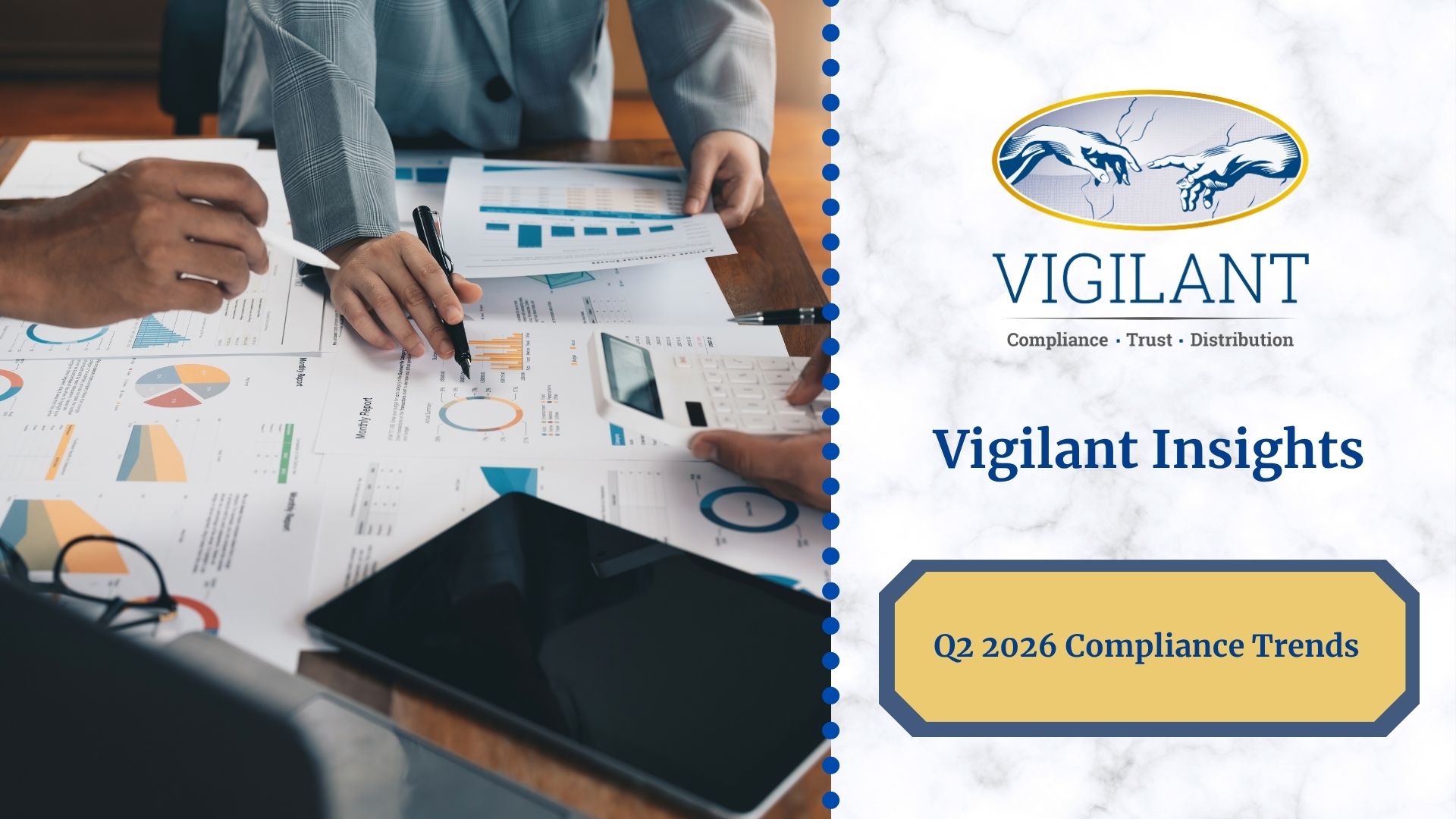 Q2 2026 Compliance Trends | Vigilant Insights