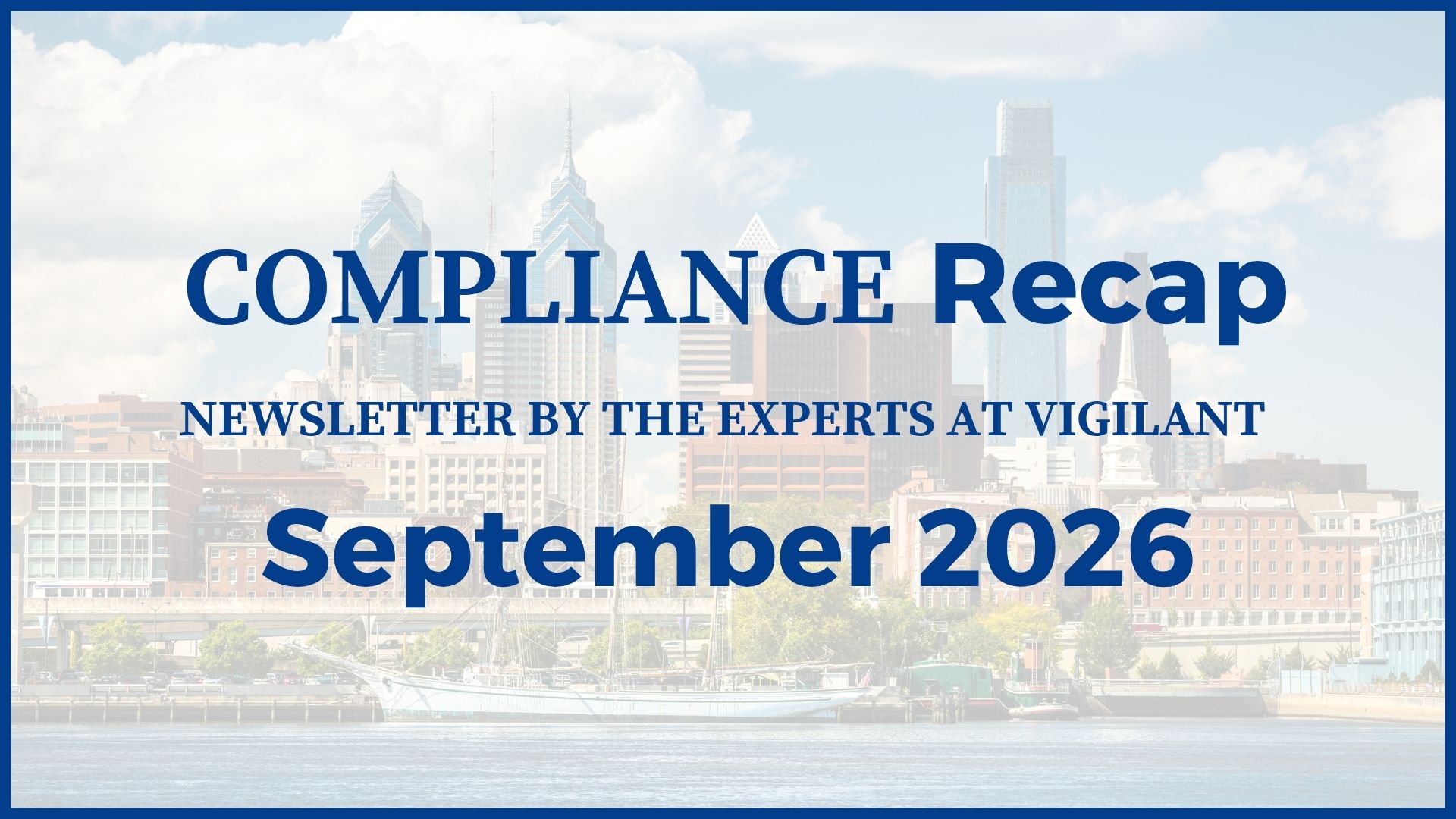 Vigilant Compliance Newsletter | September 2026