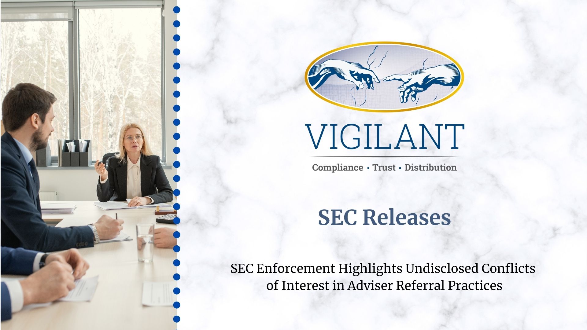 SEC Enforcement Highlights Undisclosed Conflicts of Interest in Adviser Referral Practices